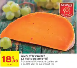 Intermarché Contact LA REINE DU NORD MIMOLETTE FRUITÉE offre
