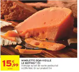 Intermarché Contact LE BEFFROI MIMOLETTE DEMI-VIEILLE offre