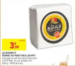 Intermarché Contact Le Bienfait Ferme du Pont des Loups offre