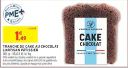 Intermarché Contact L'ARTISAN PÂTISSIER CAKE CHOCOLAT offre