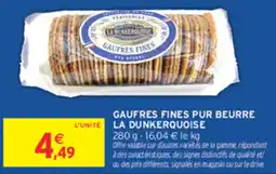Intermarché Contact LA DUNKERQUOISE GAUFRES FINES PUR BEURRE offre