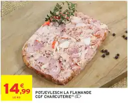 Intermarché Contact CGF CHARCUTERIE POTJEVLESCH LA FLAMANDE offre