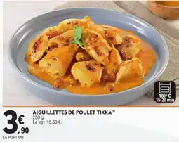 E.Leclerc Drive AIGUILLETTES DE POULET TIKKA offre