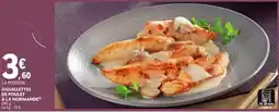 E.Leclerc Drive AIGUILLETTES DE POULET À LA NORMANDE offre