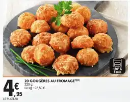 E.Leclerc Drive 20 GOUGÈRES AU FROMAGE offre