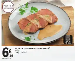 E.Leclerc Drive FILET DE CANARD AUX 4 POIVRES offre