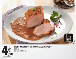 E.Leclerc Drive FILET MIGNON DE PORC AUX CÈPES offre