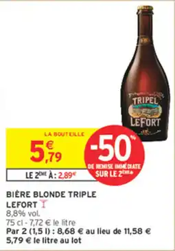 Intermarché Contact LEFORT BIÈRE BLONDE TRIPLE offre