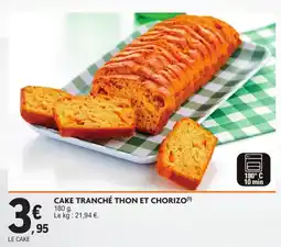 E.Leclerc Drive CAKE TRANCHÉ THON ET CHORIZO offre