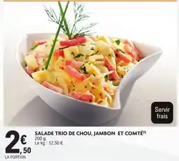 E.Leclerc Drive SALADE TRIO DE CHOU, JAMBON ET COMTÉ offre