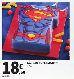E.Leclerc Drive GÂTEAU SUPERMAN offre
