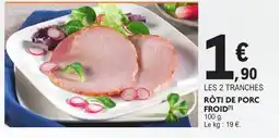 E.Leclerc Drive RÔTI DE PORC FROID offre