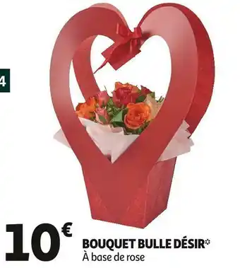 Auchan Bouquet bulle désir offre