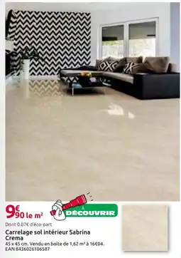 Mr Bricolage Carrelage sol intérieur Sabrina Crema offre