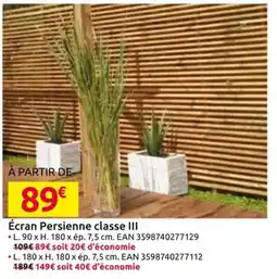Mr Bricolage Écran Persienne classe III offre