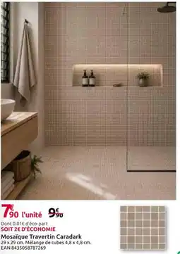 Mr Bricolage Mosaïque Travertin Caradark offre