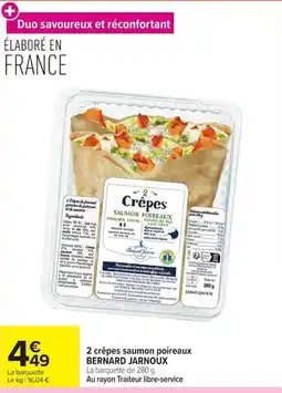 Carrefour BERNARD JARNOUX 2 crêpes saumon poireaux offre
