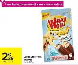 Carrefour WHAOU! Crêpes fourrées offre