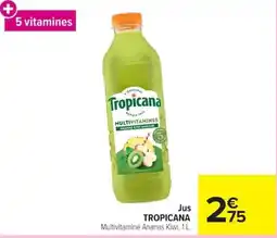 Carrefour Tropicana Jus Multivitaminé Ananas Kiwi offre