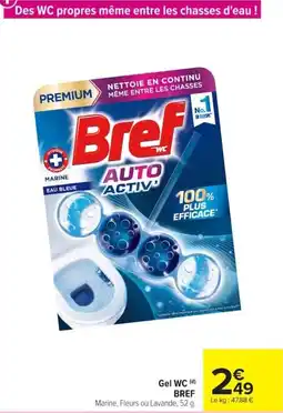 Carrefour BREF Gel WC (d) offre
