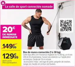 Carrefour Box de muscu connectée offre