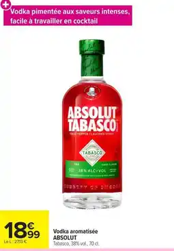 Carrefour Market ABSOLUT Vodka aromatisée Tabasco offre