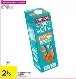 Carrefour ANDROS Boisson Végétale offre