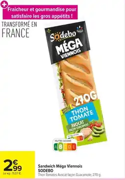 Carrefour Market SODEBO Sandwich Méga Viennois offre