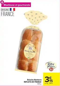 Carrefour Market REFLETS DE FRANCE Brioches Nanterre offre