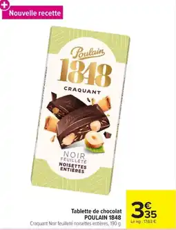 Carrefour POULAIN 1848 Tablette de chocolat offre