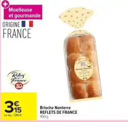 Carrefour REFLETS DE FRANCE Brioche Nanterre offre