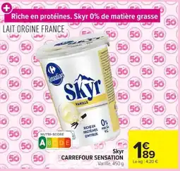 Carrefour Skyr Carrefour Sensation offre