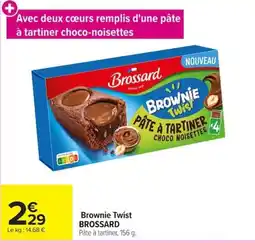 Carrefour BROSSARD Brownie Twist offre