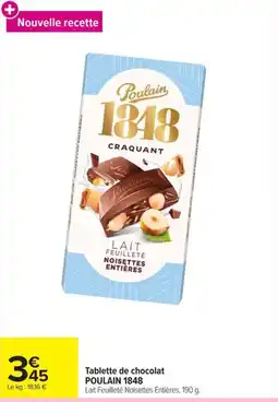 Carrefour Market POULAIN 1848 Tablette de chocolat offre
