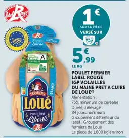 U Express Les Fermiers de Loué Poulet élevé en Liberté offre