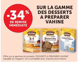 U Express Vahine Sur la gamme des desserts a preparer offre
