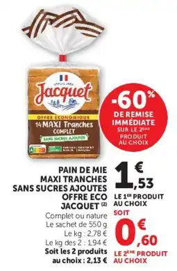 U Express Jacquet Pain de mie maxi tranches sans sucres ajoutés offre