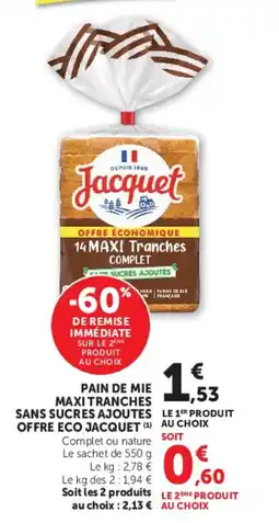 Super U Jacquet Pain de mie maxi tranches offre