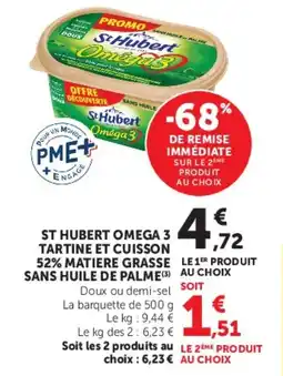 Super U St hubert omega 3 tartine et cuisson 52% matiere grasse sans huile de palme offre