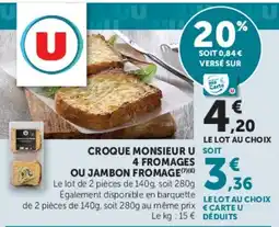 Super U Croque Monsieur U offre