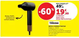 Super U TRISTAR SECHE-CHEVEUX offre