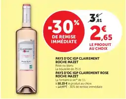 Super U ROCHE MAZET PAYS D'OC IGP CLAIREMENT ROSÉ offre