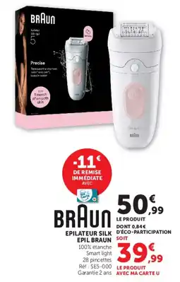 Super U Braun epilateur silk offre