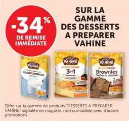 Hyper U Vahine sur la gamme des desserts offre