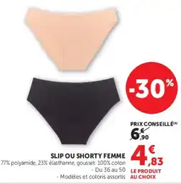 Hyper U SLIP OU SHORTY FEMME offre