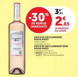Hyper U ROCHE MAZET PAYS D'OC IGP CLAIREMENT ROSE offre