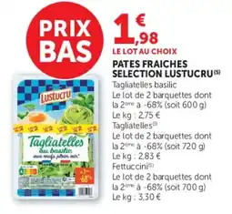 Hyper U Lustucru Tagliatelles offre