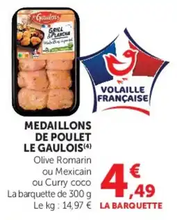 Super U LE GAULOIS MEDAILLONS DE POULET offre