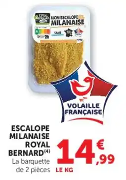 Super U ROYAL BERNARD ESCALOPE MILANAISE offre