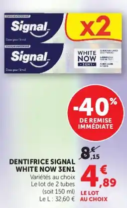 Hyper U Signal dentifrice white now 3en1 offre